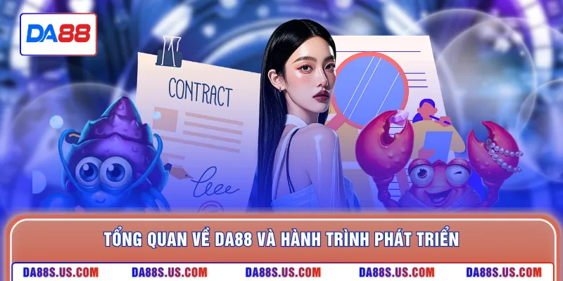 Tổng quan về DA88 và hành trình phát triển